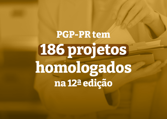PGP-PR tem 186 projetos homologados na 12ª edição