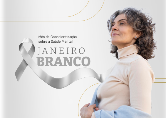 Janeiro Branco: saúde Mental não é luxo, é necessidade